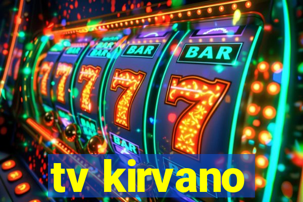 tv kirvano